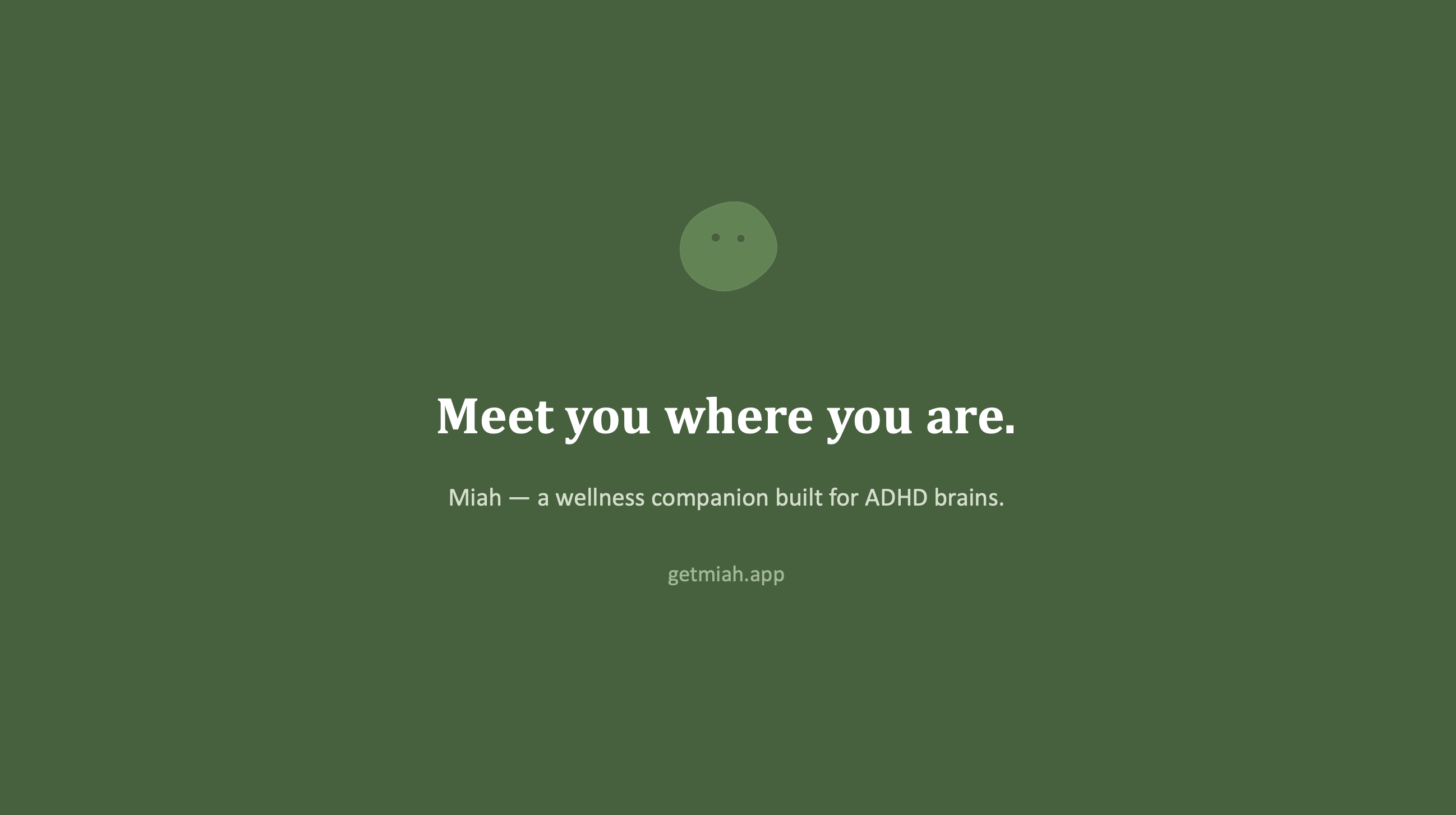 Meet you where you are — Miah, a wellness companion built for ADHD brains